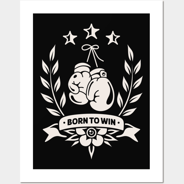 Born to win Wall Art by Inkshit13